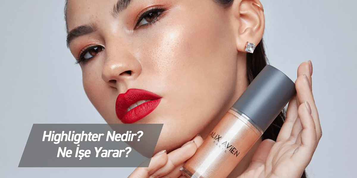Highlighter Nedir, — Alix Avien blog görseli