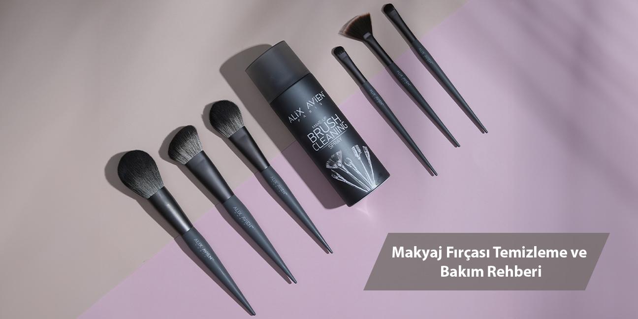 En Kolay Makyaj Fırçası Temizleme ve Bakım Rehberi: Makyaj Fırçası Nasıl Temizlenir?