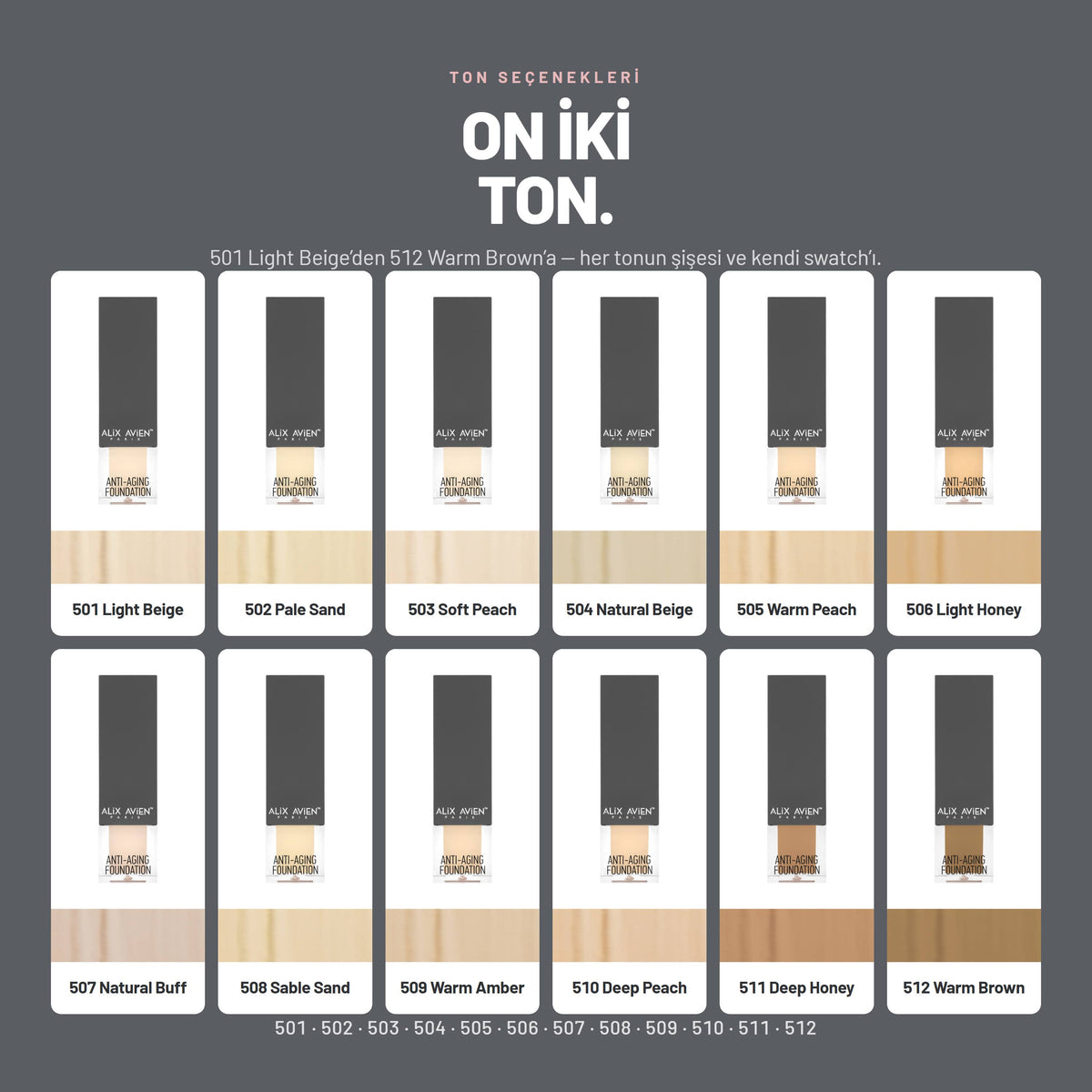 Anti Aging Foundation fondöten ton skalası, tüm renkler