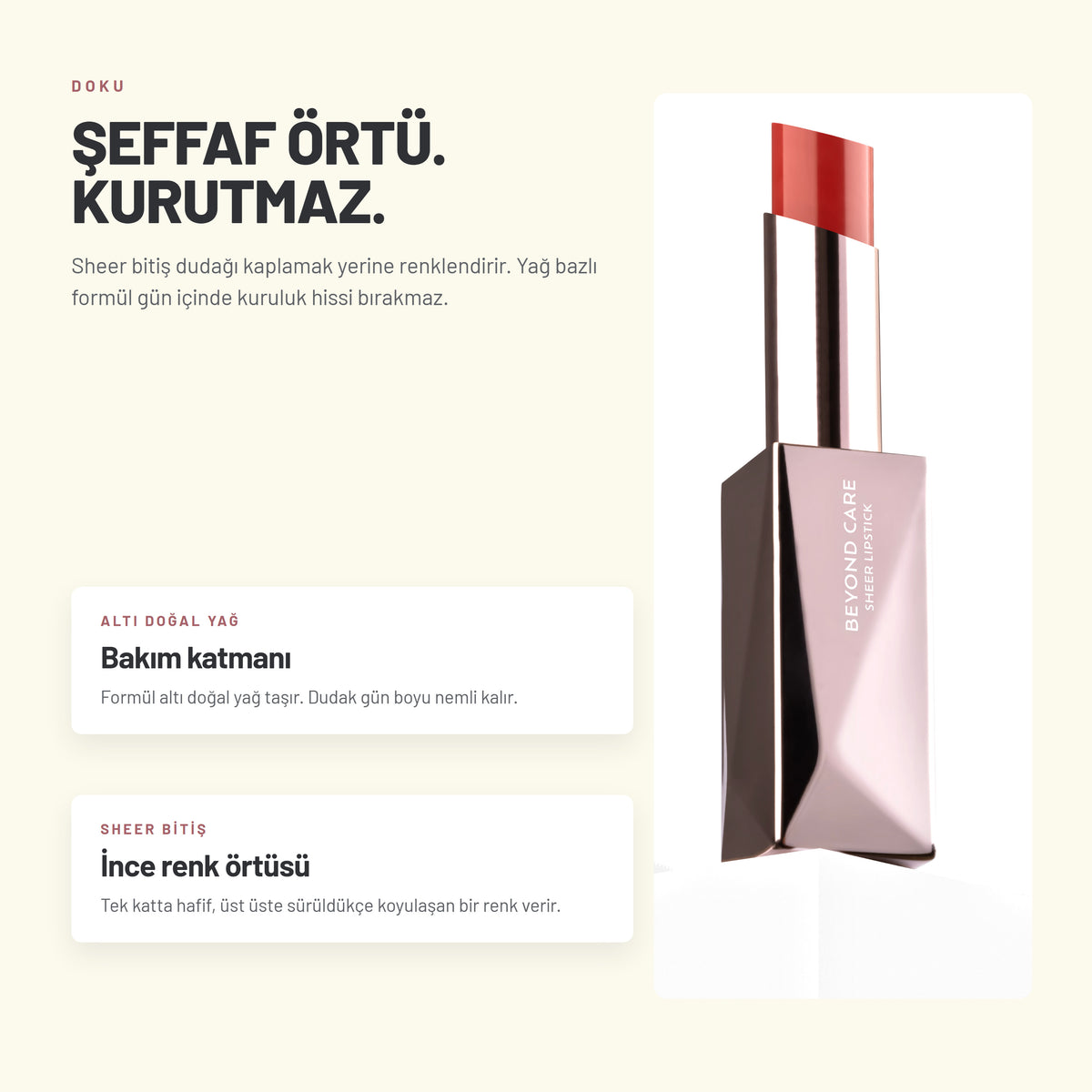 Beyond Care Sheer Lipstick ruj formül ve doku özellikleri