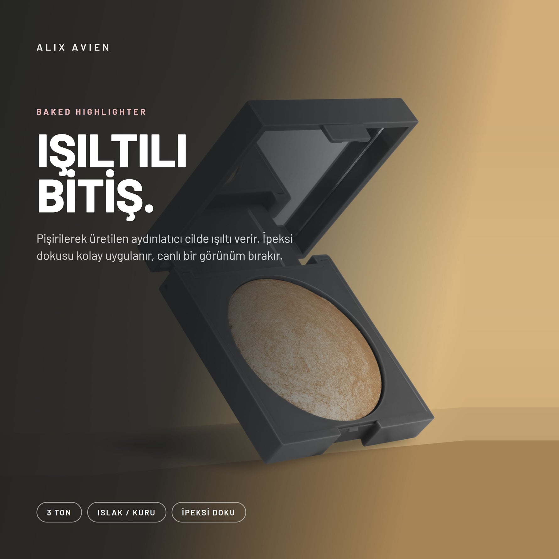 Baked Highlighter - Işıltı Veren Fırınlanmış Aydınlatıcı Pudra | Alix Avien