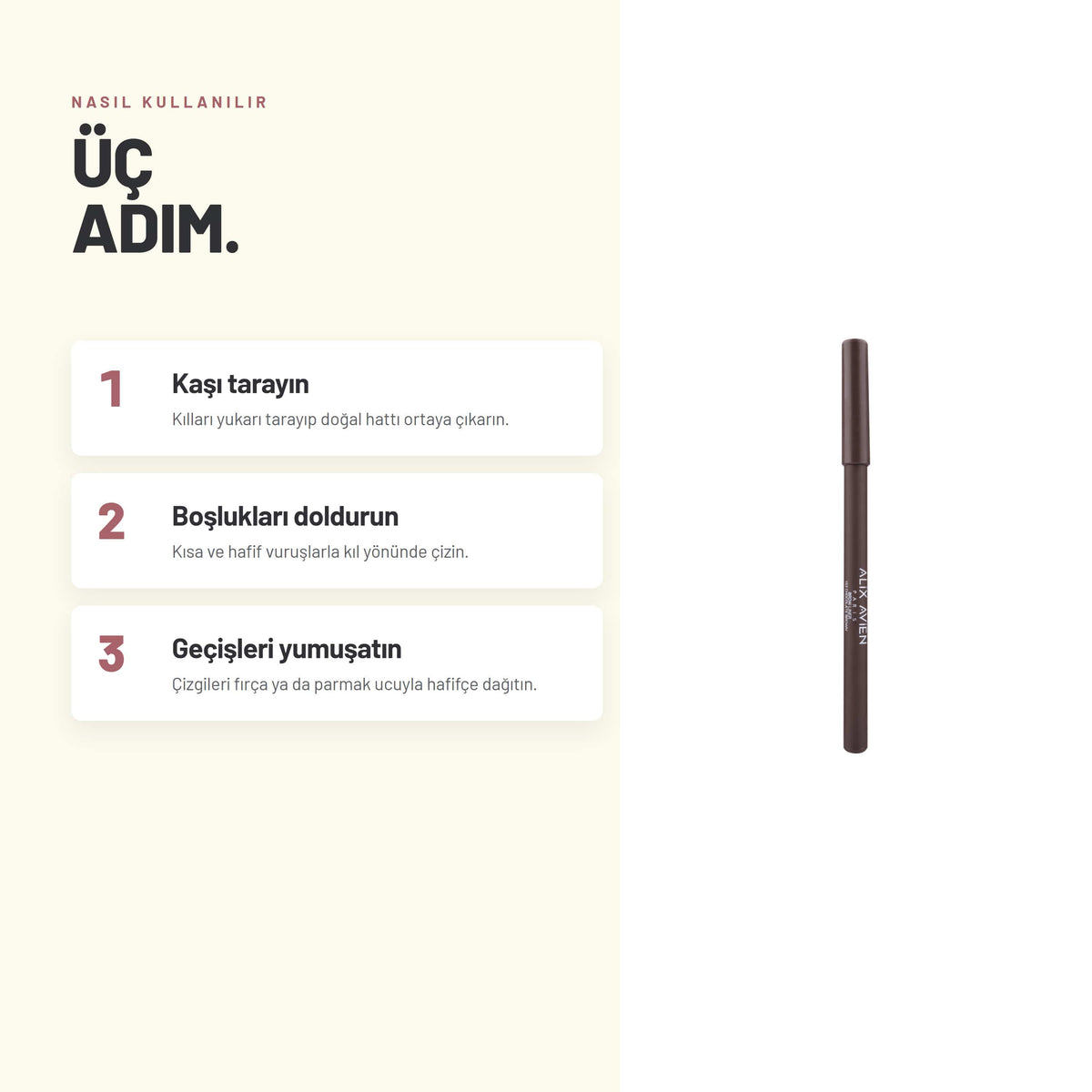 Alix Avien Brow Liner 153 Chocolate Brown nasıl uygulanır - 3 adımda anlatım