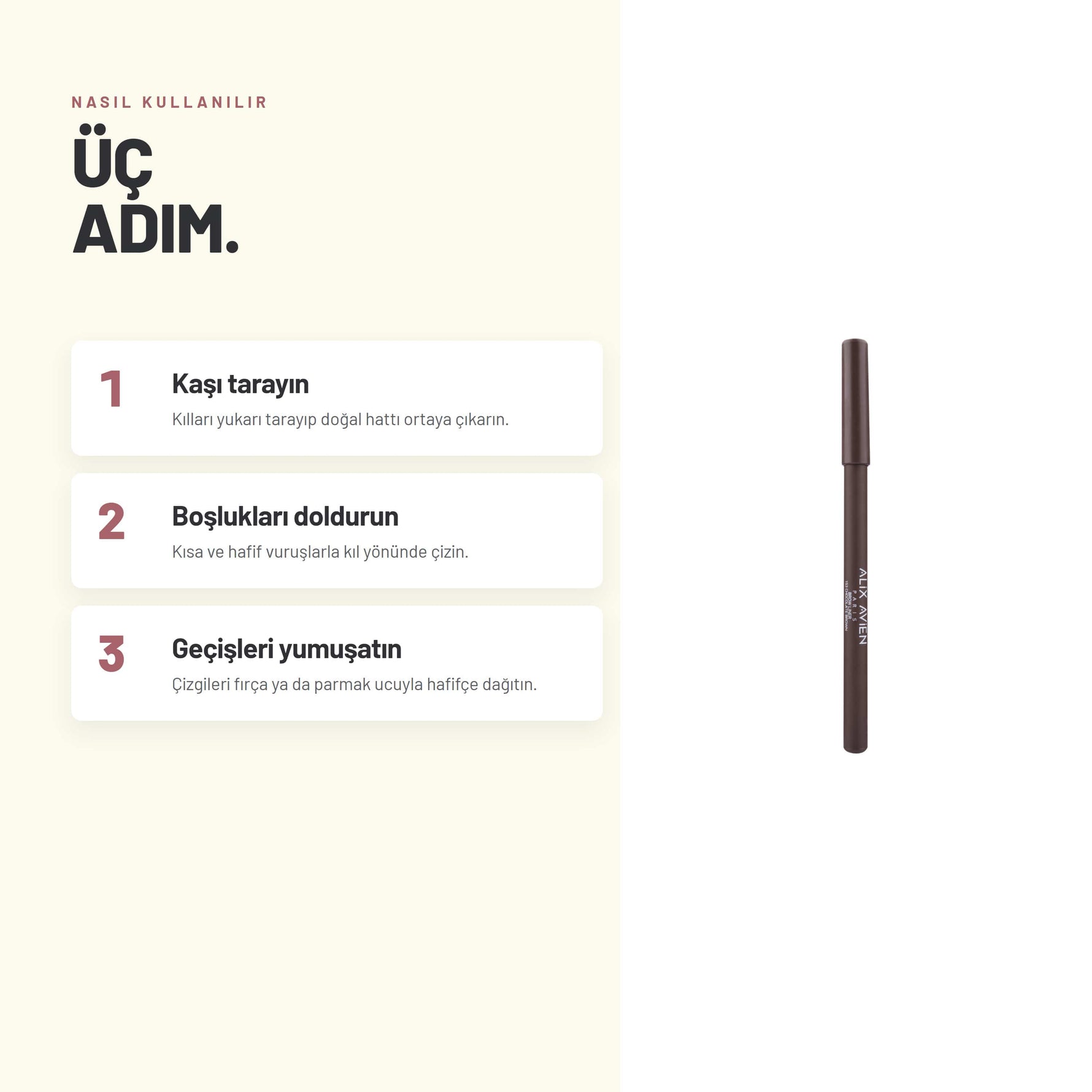 Alix Avien Brow Liner 153 Chocolate Brown nasıl uygulanır - 3 adımda anlatım