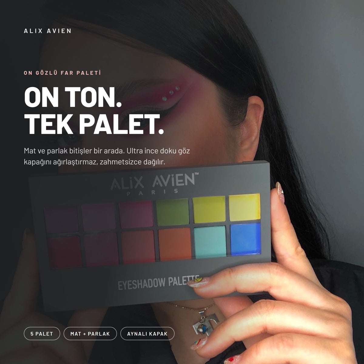 Eyeshadow Palette - On İkili Renkli Göz Farı Paleti | Alix Avien