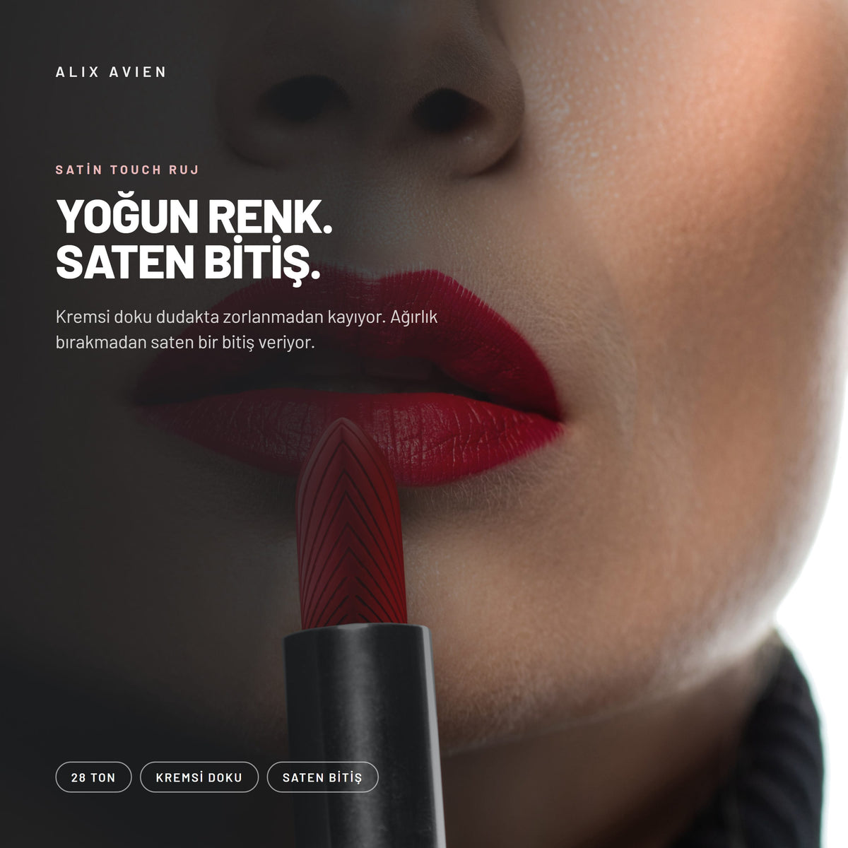 Nemlendirici Saten Bitişli Yarı Mat Ruj - Satin Touch Lipstick | Alix Avien